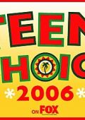 Церемония вручения премии Teen Choice Awards 2006