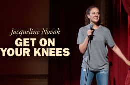 Jacqueline Novak: Get on Your Knees