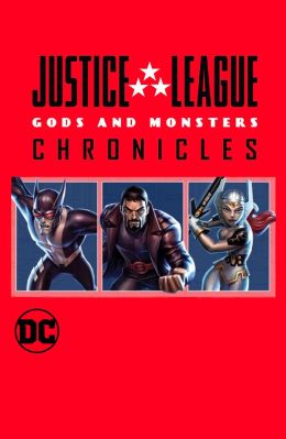 Лига справедливости: Хроники богов и монстров