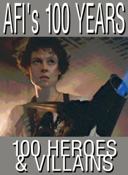 Американский институт киноискусства: 100 лет... 100 героев и злодеев