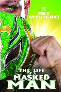 WWE: Рей Мистерио - Жизнь человека в маске