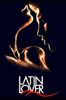 Серіал «Латинський коханець | Latin Lover» онлайн