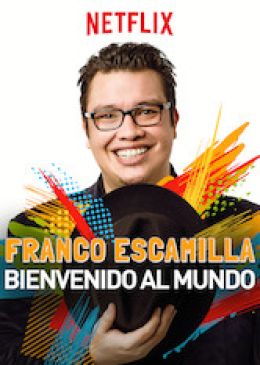 Франко Эскамилья: Добро пожаловать в мир