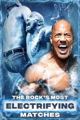 The Rock&#039;s Most Electrifying Matches