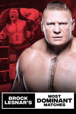 Brock Lesnar's Most Dominant Matches (Brock Lesnar's Most Dom...