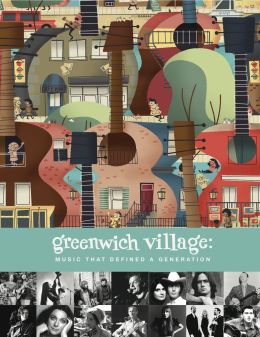 Гринвич-Виллидж: Музыка, которая определила поколение