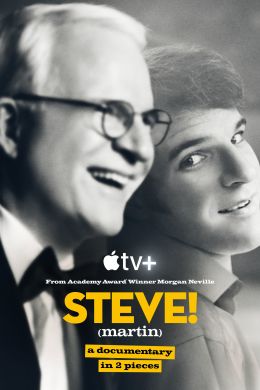 Стив! (Мартин): документальный фильм в двух частях