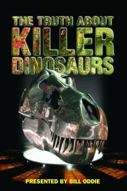 Правда о динозаврах-убийцах