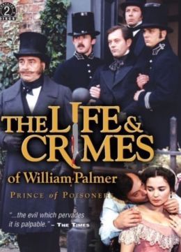 Жизнь и преступления Уильяма Палмера
