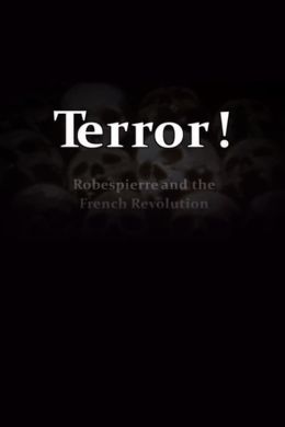Ужас! Робеспьер и французская революция