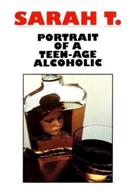 Сара Т. – портрет юной алкоголички